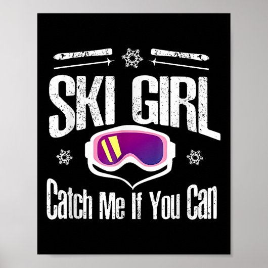 Ski Girl fängt mich, wenn du kannst Poster (Vorne)