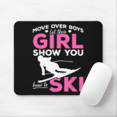 Ski Girl Move Over Boys Ließ diese Girl Show Mousepad (Mit Mouse)