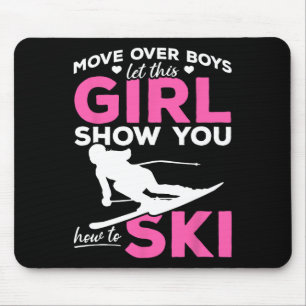 Ski Girl Move Over Boys Ließ diese Girl Show Mousepad
