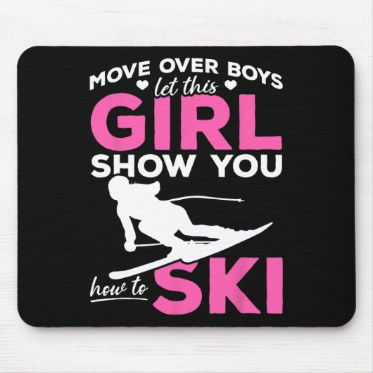 Ski Girl Move Over Boys Ließ diese Girl Show Mousepad (Vorne)