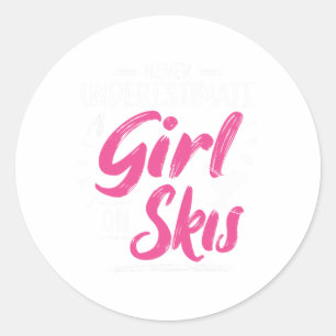 Ski Girl Skifahren Unterschätzen Sie nie ein Mädch Runder Aufkleber