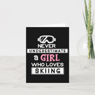 Ski-Girl unterschätzt nie ein Ski-Mädchen Karte