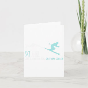 Ski Girl wie ein normales Girl Funny Niedlich Wint Karte