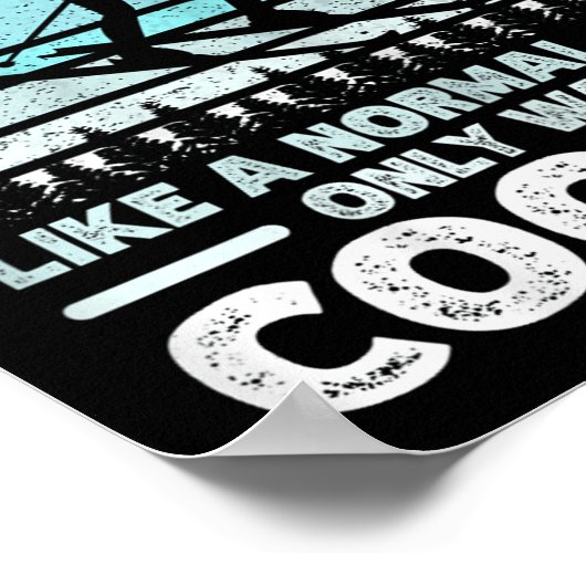 Ski Girl wie ein normales Mädchen nur viel Cooler. Poster (Ecke)