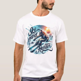 Ski Hard, Apres Harder | Apres Skier T-Shirt