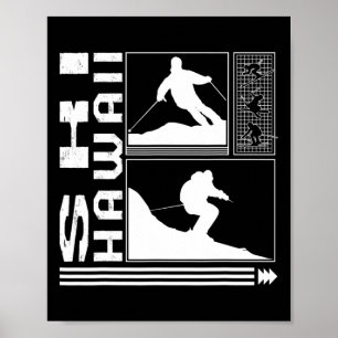 Ski Hawaii Skifahren Skifahrer Winter Snowboard Sc Poster