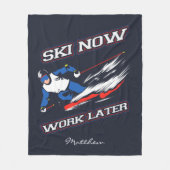 Ski jetzt arbeiten später Ski Fans neu Fleecedecke (Vorderseite)