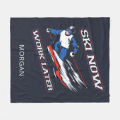 Ski jetzt arbeiten später Skifans Personalisiert Fleecedecke (Vorderseite (Horizontal))
