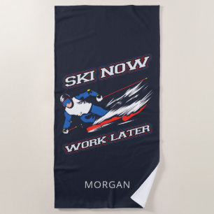 Ski jetzt arbeiten später Skifans Personalisiert Strandtuch