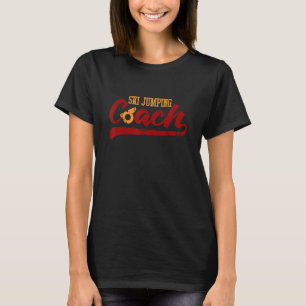 Ski Jumping Coach Ski Jumper Sport Wintersport T-Shirt