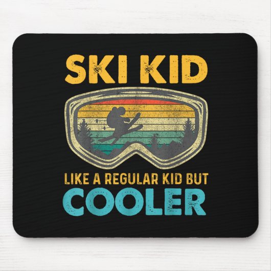 Ski Kid Like A Regular Kid But Cooler Skiing Lover Mousepad (Vorne)