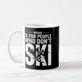 Ski Life Comes First Funny Skiing Graphic Mountain Kaffeetasse (Links)