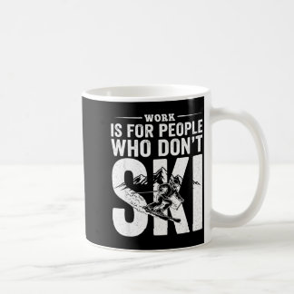 Ski Life Comes First Funny Skiing Graphic Mountain Kaffeetasse