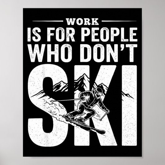 Ski Life Comes First Funny Skiing Graphic Mountain Poster (Vorne)