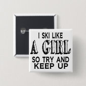 Ski LIke a Girl Button (Vorne & Hinten)
