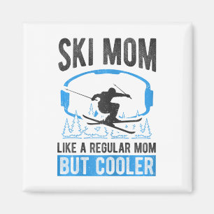 Ski-Mama wie eine normale Mama, aber coolere Ski-S Magnet