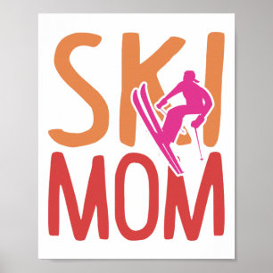 Ski Mama Wintersport Frauen Skifahren Langlauf Ski Poster