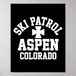 Ski Patrol Aspen Colorado Skifahren und Snowboarde Poster