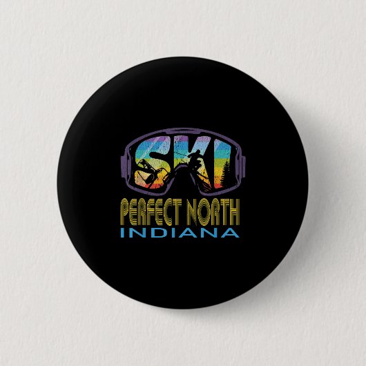 Ski Perfect North Indiana Skiurlaub Button (Vorderseite)