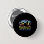 Ski Perfect North Indiana Skiurlaub Button (Vorne & Hinten)