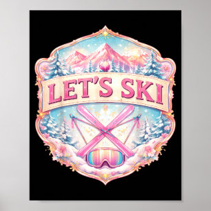 Ski-Resort Frau Skifahrerin Skifahren Mädchen Wint Poster