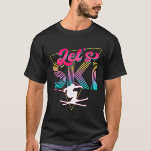 Ski Retro 80er Skiing Party Outfit 90er Skier T-Shirt