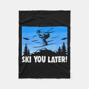 Ski Sie später! Skifahren Fleecedecke