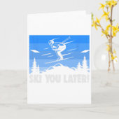 Ski Ski You Later! Skifahren  Karte (Gelbe Blume)