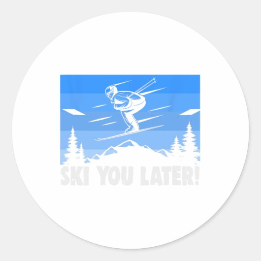Ski Ski You Later! Skiing  Runder Aufkleber (Vorderseite)