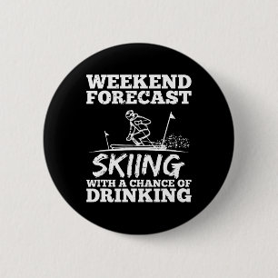 Ski Skifahren Trinken Chance Bier Wein Alkohol Lus Button