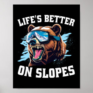 Ski Skifahren Wintersport Das Leben ist besser an Poster