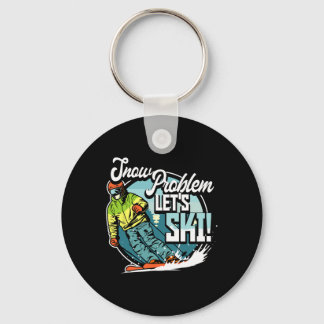 Ski Skiing Winter Sport Snow Problem Let's Ski Schlüsselanhänger