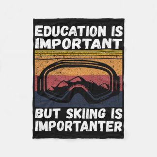 Ski Snow Mountain Ski Snowboard Gift Skiing Is Imp Fleecedecke