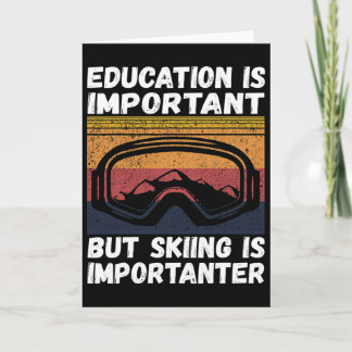 Ski Snow Mountain Ski Snowboard Gift Skiing Is Imp Karte
