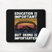 Ski Snow Mountain Ski Snowboard Gift Skiing Is Imp Mousepad (Mit Mouse)