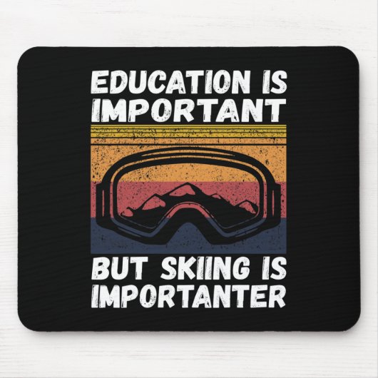 Ski Snow Mountain Ski Snowboard Gift Skiing Is Imp Mousepad (Vorne)