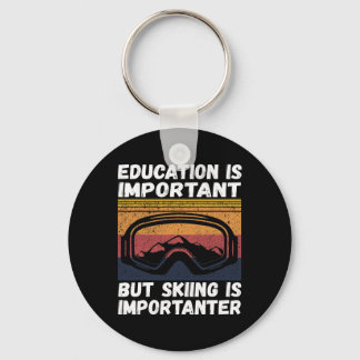 Ski Snow Mountain Ski Snowboard Gift Skiing Is Imp Schlüsselanhänger