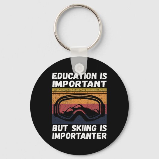 Ski Snow Mountain Ski Snowboard Gift Skiing Is Imp Schlüsselanhänger (Vorderseite)