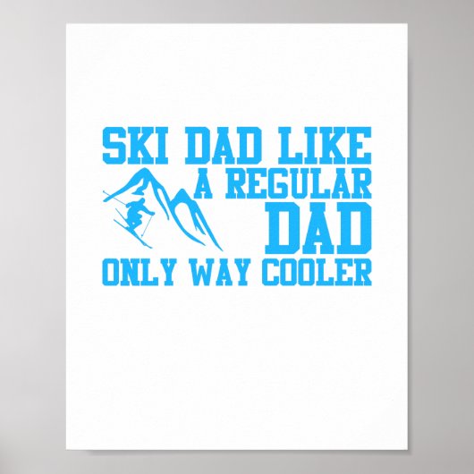 Ski Vater wie ein regelmäßiger Vater nur viel Cool Poster (Vorne)