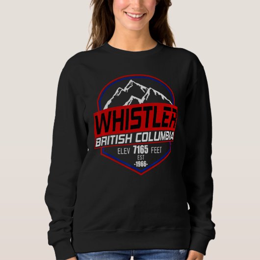 Ski Whistler B C Canada Skiing and Mountain Biking Sweatshirt (Vorderseite)
