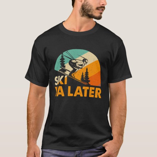 Ski Ya Later – Funny Retro Skiing Winter Sports T-Shirt (Vorderseite)