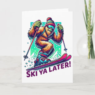 Ski Ya Later! - Spaß beim Skifahren Bigfoot Winter Karte