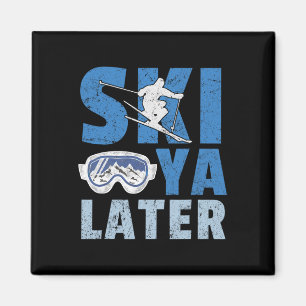 Ski Ya Später Lustiger Skifahrer Cooler Snowboarde Magnet