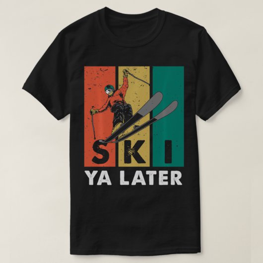 Ski Ya Später Retro Sporty Athletic Skies Skifahre T-Shirt (Design vorne)
