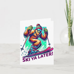 Ski ya später! - Spaß beim Skifahren Bigfoot Winte Karte