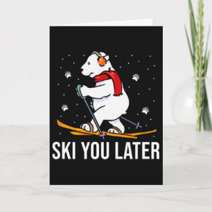 Ski You Later - Skifahrender Bär Winterurlaub Weih Karte