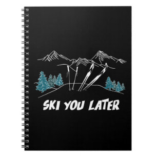 Ski you Spater Mountains Wintersport Notizblock