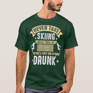 Skiberatung Apres Ski Party Skipiste Sonniges Gesc T-Shirt