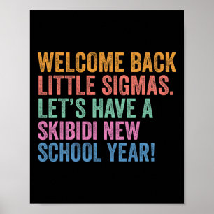 Skibidi Neues Schuljahr Willkommen Ck Little Sigma Poster