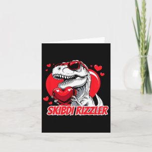 Skibidi Rizzler Trex Valentine Meme Funny Girls Karte